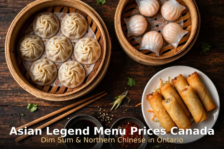 Asian Legend menu prices Canada 2026: steamed soup dumplings and northern Chinese dim sum