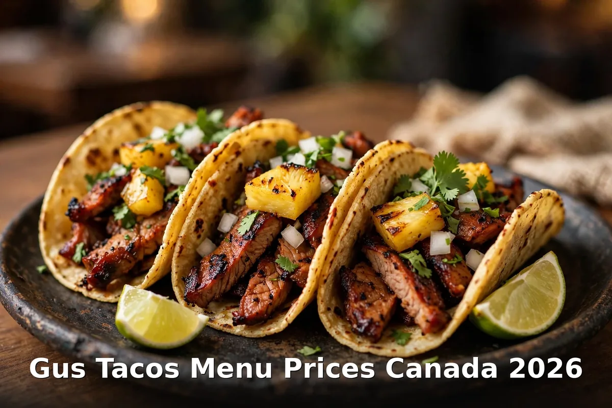 Gus Tacos menu prices Canada 2026: al pastor street tacos with grilled pork, pineapple, onion, cilantro and lime on a dark plate