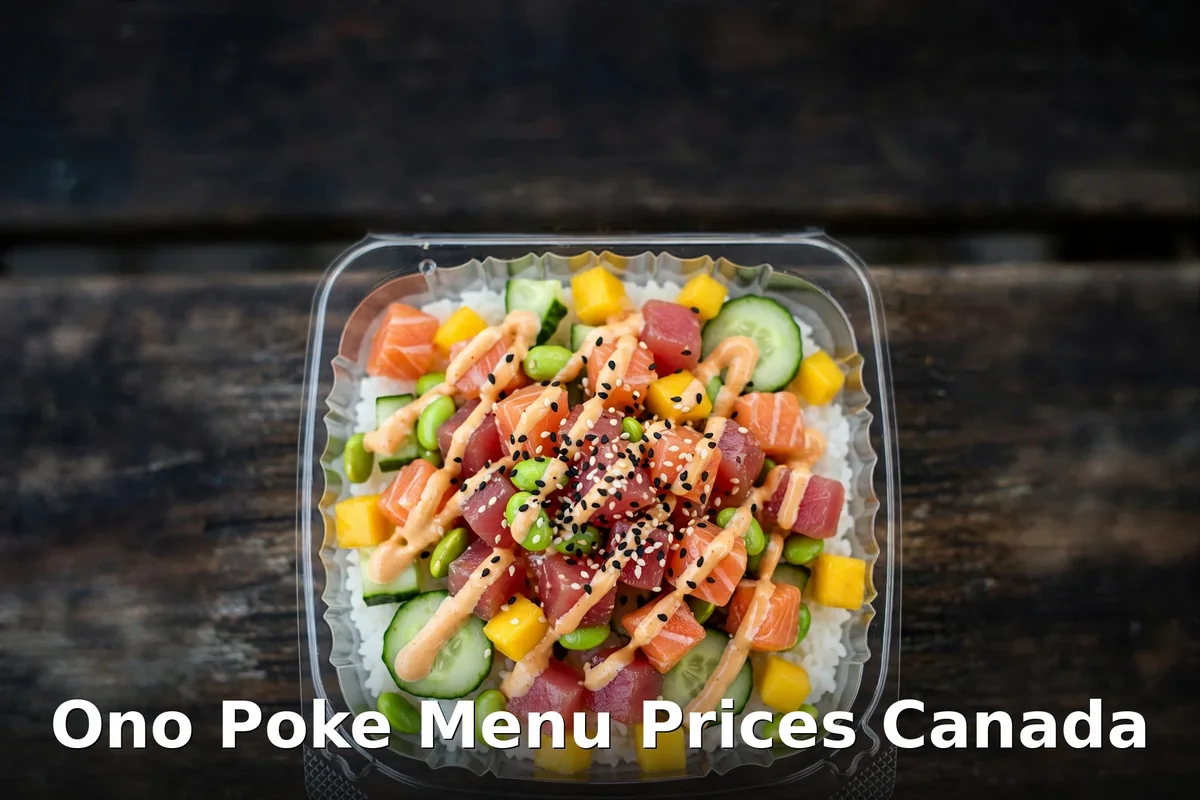 Ono Poke menu prices Canada 2026: AI-generated fresh poke bowl with salmon, tuna, mango, cucumber and sesame seeds in a takeaway container, ono poke menu prices