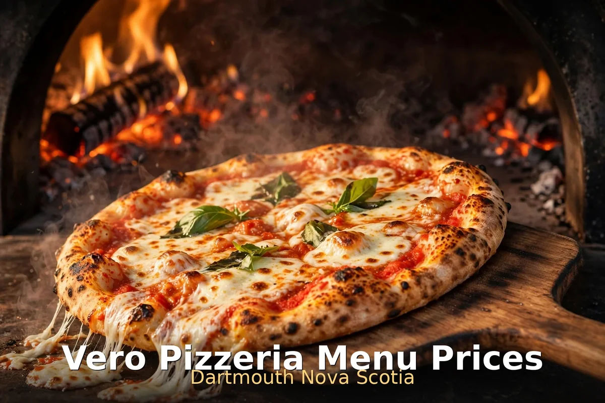 Vero Pizzeria Dartmouth Nova Scotia, wood-fired margherita pizza, Vero Pizzeria menu prices Canada
